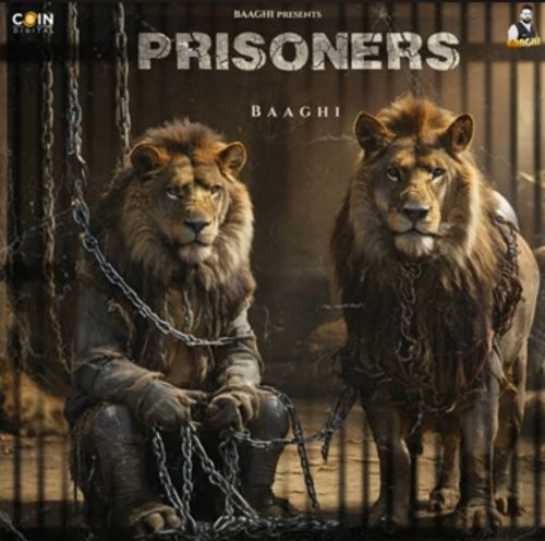 Prisoners Baaghi Mp3 Song Download DjPunjab Download