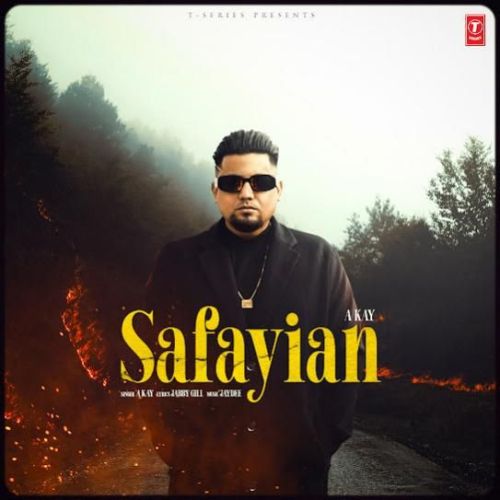 Safayian A Kay Mp3 Song Download DjPunjab Download