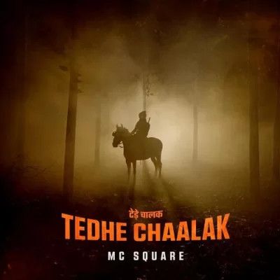 Tedhe Chaalak MC Square Mp3 Song Download DjPunjab Download