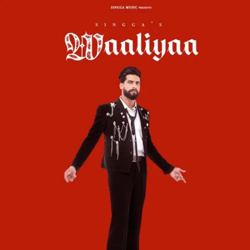 Waaliyaa Singga Mp3 Song Download DjPunjab Download