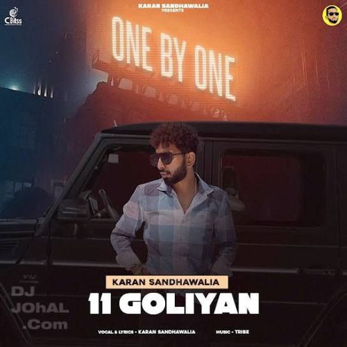 11 Goliyan Karan Sandhawalia Mp3 Song Download DjPunjab Download