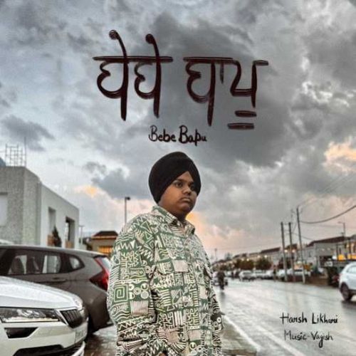Bebe Bapu Harsh Likhari Mp3 Song Download DjPunjab Download