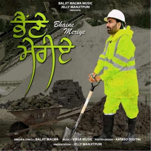 Bhaine Meriye Baljit Malwa Mp3 Song Download DjPunjab Download