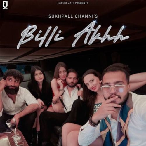 Billi Akhh Sukhpall Channi Mp3 Song Download DjPunjab Download