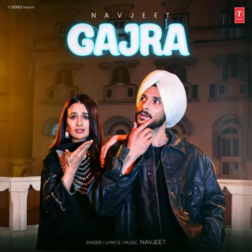 Gajra Navjeet Mp3 Song Download DjPunjab Download