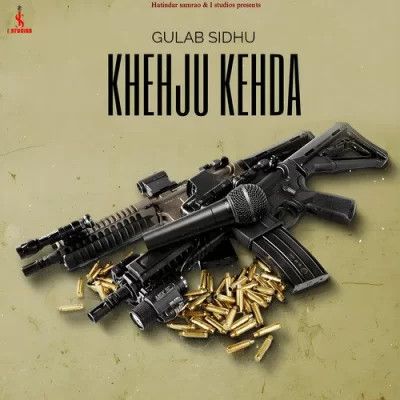 Khehju Kehda Gulab Sidhu Mp3 Song Download DjPunjab Download