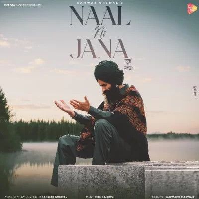 Naal Ni Jaana Kanwar Grewal Mp3 Song Download DjPunjab Download