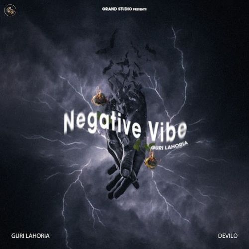 Negative Vibe Guri Lahoria Mp3 Song Download DjPunjab Download