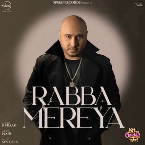 Rabba Mereya B Praak Mp3 Song Download DjPunjab Download
