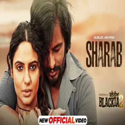 Sharab Gurlez Akhtar Mp3 Song Download DjPunjab Download