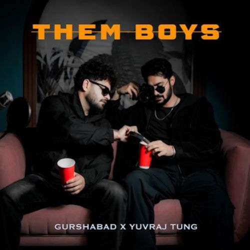 Them Boys Gurshabad Mp3 Song Download DjPunjab Download