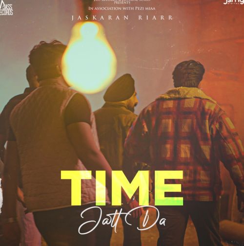 Time Jatt Da Jaskaran Riarr Mp3 Song Download DjPunjab Download