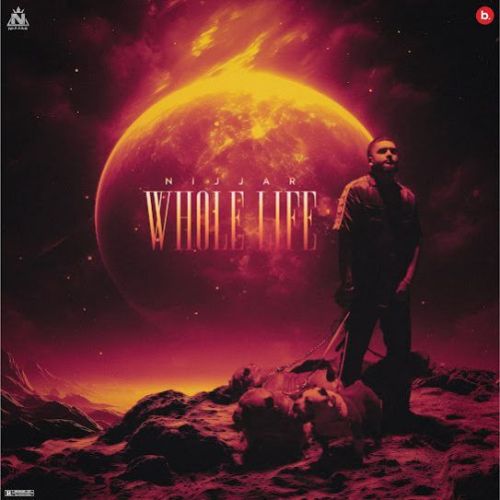 Whole Life Nijjar Mp3 Song Download DjPunjab Download