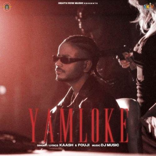 Yamloke Kaash, Fouji Mp3 Song Download DjPunjab Download