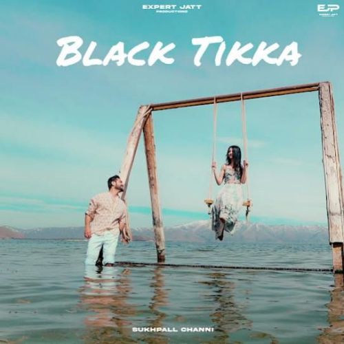 Black Tikka Sukhpall Channi Mp3 Song Download DjPunjab Download
