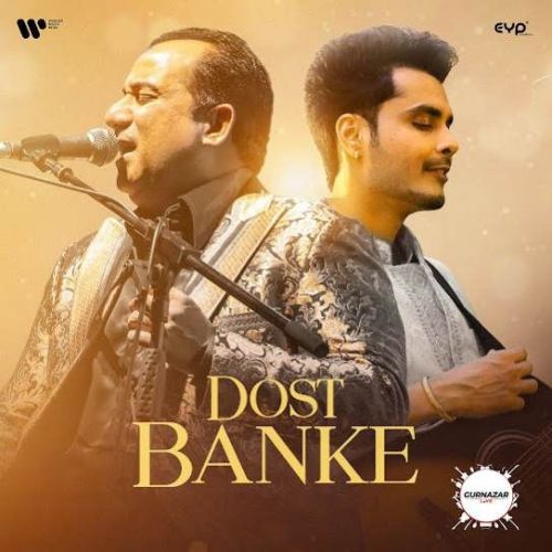Dost Banke Rahat Fateh Ali Khan Mp3 Song Download DjPunjab Download