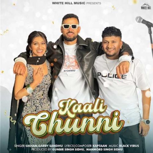 Kaali Chunni G Khan, Garry Sandhu Mp3 Song Download DjPunjab Download