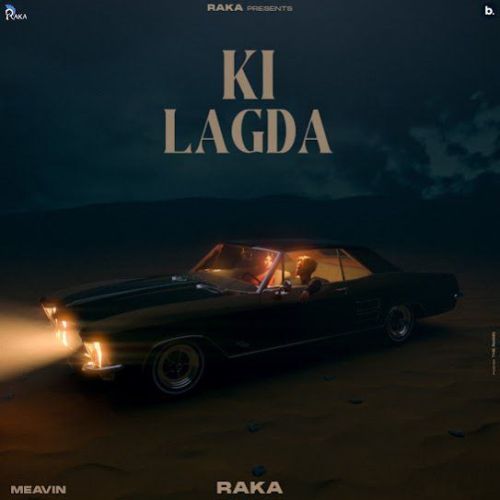 Ki Lagda Raka Mp3 Song Download DjPunjab Download