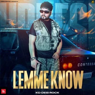 Lemme Know KD DESIROCK Mp3 Song Download DjPunjab Download