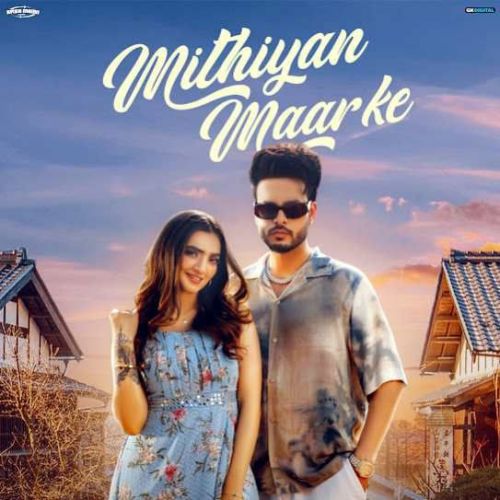 Mithiyan Maar Ke Arsh Maini Mp3 Song Download DjPunjab Download