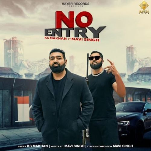 No Entry KS Makhan Mp3 Song Download DjPunjab Download
