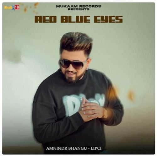 Red Blue Eyes Amnindr Bhangu Mp3 Song Download DjPunjab Download