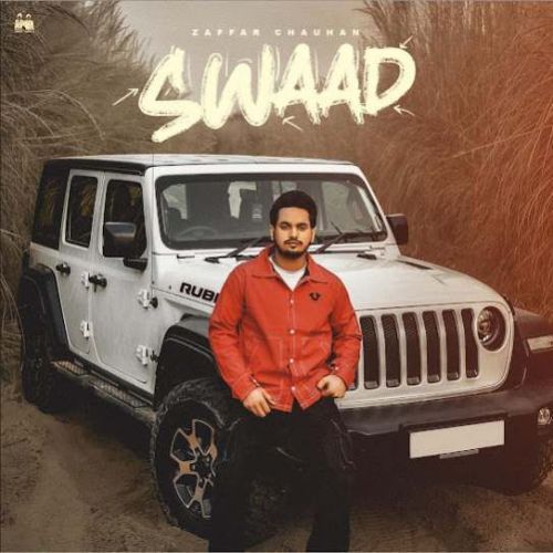 Sawaad Zaffar Chauhan Mp3 Song Download DjPunjab Download