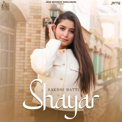 Shayar Sakshi Ratti Mp3 Song Download DjPunjab Download