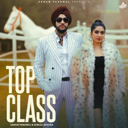 Top Class Sanam Parowal Mp3 Song Download DjPunjab Download