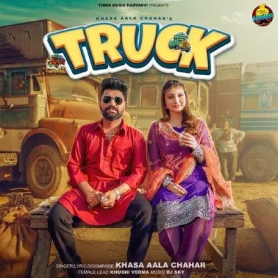 Truck Khasa Aala Chahar Mp3 Song Download DjPunjab Download