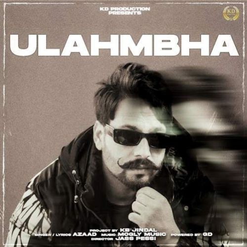 Ulahmbha Azaad Mp3 Song Download DjPunjab Download