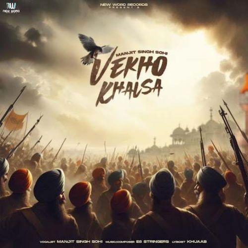 Vekho Khalsa Manjit Singh Sohi Mp3 Song Download DjPunjab Download
