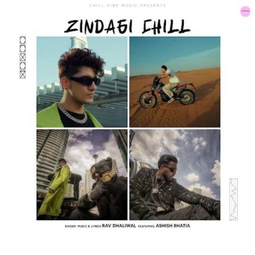 Zindagi Chill Rav Dhaliwal Mp3 Song Download DjPunjab Download