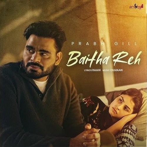 Baitha Reh Prabh Gill Mp3 Song Download