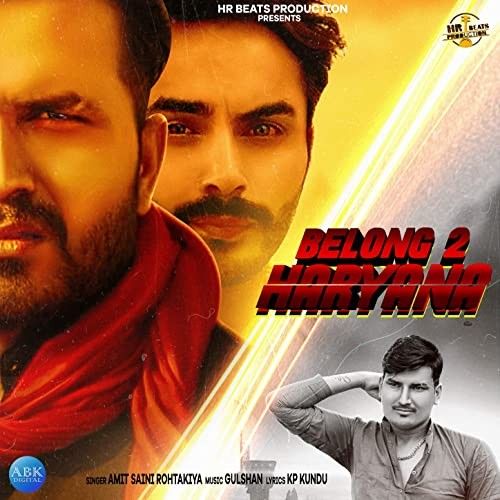 Belong To Haryana Amit Saini Rohtakiyaa Mp3 Song Download