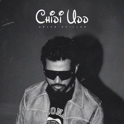 Chidi Udd Arjan Dhillon Mp3 Song Download