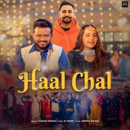 Haal Chal Hunar Sidhu Mp3 Song Download