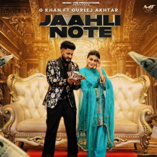 Jaahli Note G Khan Mp3 Song Download