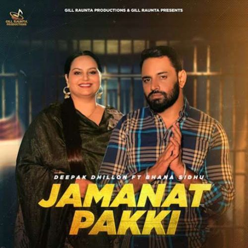 Jamanat Pakki Deepak Dhillon Mp3 Song Download