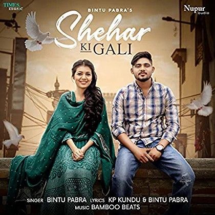 Shehar Ki Gali Bintu Pabra Mp3 Song Download