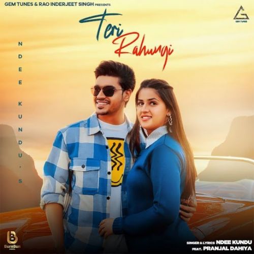 Teri Rahungi Ndee Kundu Mp3 Song Download