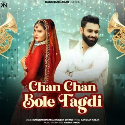 Chan Chan Bole Tagdi Kanchan Nagar, Harjeet Diwana Mp3 Song Download