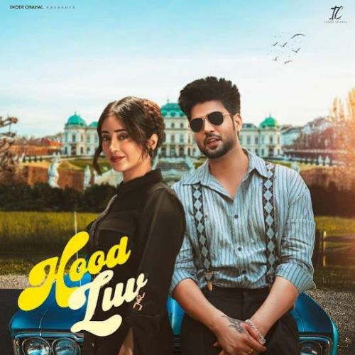 Hood Luv Inder Chahal Mp3 Song Download