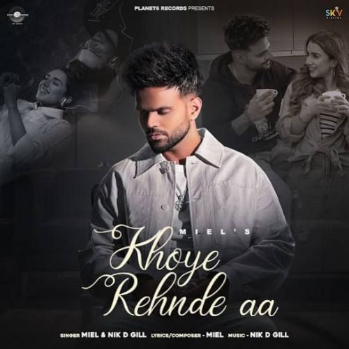 Khoye Rehnde Aa Miel Mp3 Song Download