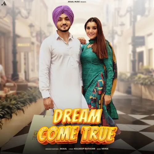 Dream Come True Akaal Mp3 Song Download