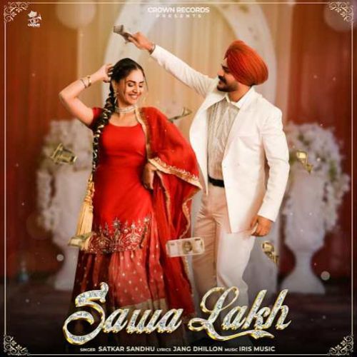 Sawa Lakh Satkar Sandhu Mp3 Song Download