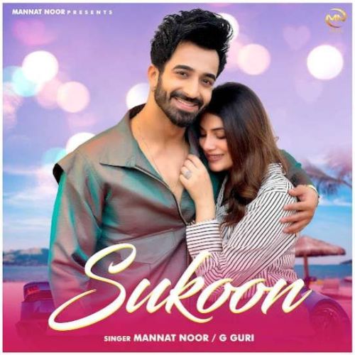 Sukoon Mannat Noor Mp3 Song Download