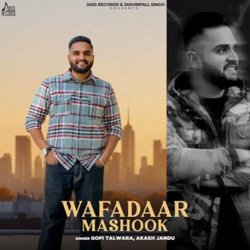 Wafadaar Mashook Gopi Talwara Mp3 Song Download