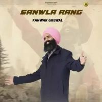 Sanwla Rang Kanwar Grewal Mp3 Song Download